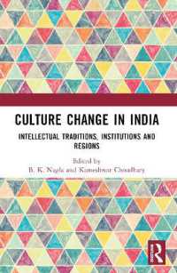 Culture Change in India : Intellectual Traditions, Institutions and Regions