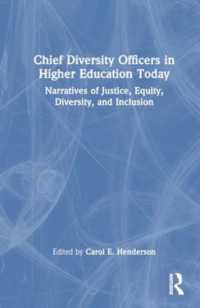 Chief Diversity Officers in Higher Education Today : Narratives of Justice, Equity, Diversity, and Inclusion