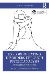 精神分析を通じて摂食障害を探る<br>Exploring Eating Disorders through Psychoanalysis : Unravelling the Psyche (Ipa in the Community)