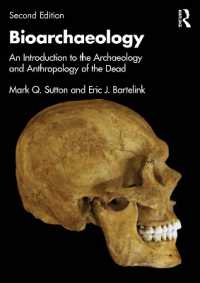 生物考古学入門（第２版）<br>Bioarchaeology : An Introduction to the Archaeology and Anthropology of the Dead （2ND）
