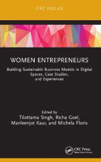Women Entrepreneurs : Building Sustainable Business Models in Digital Spaces, Case Studies, and Experiences
