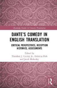 Dante's Comedy in English Translation : Critical Perspectives, Reception Histories, Assessments (Routledge Studies in Literary Translation)