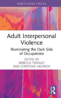 Adult Interpersonal Violence : Illuminating the Dark Side of Occupations