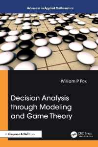 Decision Analysis through Modeling and Game Theory (Advances in Applied Mathematics)