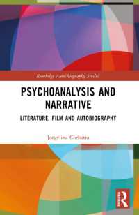 Psychoanalysis and Narrative : Literature, Film and Autobiography (Routledge Auto/biography Studies)