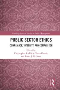 Public Sector Ethics : Compliance, Integrity, and Comparison (Routledge Critical Studies in Public Management)