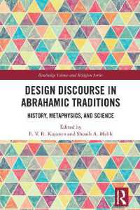 Design Discourse in Abrahamic Traditions : History, Metaphysics, and Science (Routledge Science and Religion Series)
