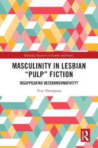 Masculinity in Lesbian 'Pulp' Fiction : Disappearing Heteronormativity? (Routledge Research in Gender and Society)