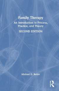 家族療法：過程、実践と理論入門（第２版・テキスト）<br>Family Therapy : An Introduction to Process, Practice, and Theory （2ND）