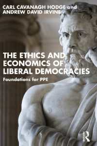 The Ethics and Economics of Liberal Democracies : Foundations for PPE