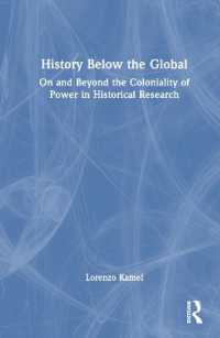 下からのグローバル・ヒストリー：植民地性と歴史研究<br>History below the Global : On and Beyond the Coloniality of Power in Historical Research