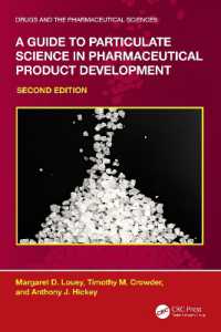 A Guide to Particulate Science in Pharmaceutical Product Development (Drugs and the Pharmaceutical Sciences) （2ND）