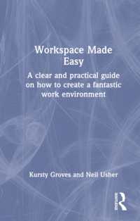 Workspace Made Easy : A clear and practical guide on how to create a fantastic work environment