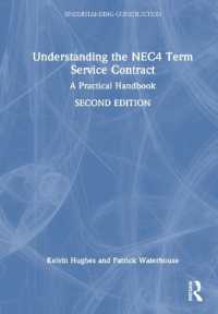Understanding the NEC4 Term Service Contract : A Practical Handbook (Understanding Construction) （2ND）