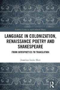 Language in Colonization, Renaissance Poetry and Shakespeare : From Interpoetics to Translation (Literary Criticism and Cultural Theory)