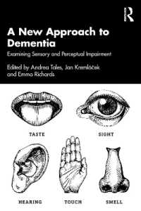 認知症への新たなアプローチ<br>A New Approach to Dementia : Examining Sensory and Perceptual Impairment