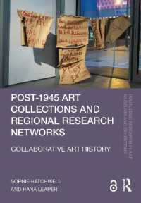 Post-1945 Art Collections and Regional Research Networks : Collaborative Art History (Routledge Research in Art Museums and Exhibitions)