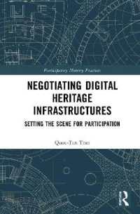 Negotiating Digital Heritage Infrastructures : Setting the Scene for Participation (Participatory Memory Practices)