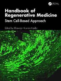 Handbook of Regenerative Medicine : Stem Cell-based Approach