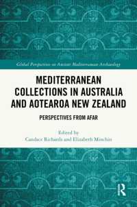 Mediterranean Collections in Australia and Aotearoa New Zealand : Perspectives from Afar (Global Perspectives on Ancient Mediterranean Archaeology)