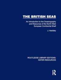 The British Seas : An Introduction to the Oceanography and Resources of the North-West European Continental Shelf (Routledge Library Editions: Water Resources)
