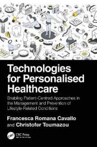 Technologies for Personalised Healthcare : Enabling Patient-Centred Approaches in the Management and Prevention of Lifestyle-Related Conditions