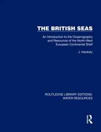 The British Seas : An Introduction to the Oceanography and Resources of the North-West European Continental Shelf (Routledge Library Editions: Water Resources)