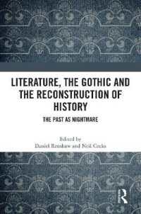 Literature, the Gothic and the Reconstruction of History : The Past as Nightmare