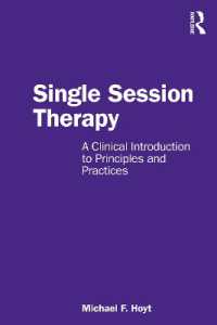 Single Session Therapy : A Clinical Introduction to Principles and Practices