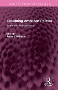 Explaining American Politics : Issues and Interpretations (Routledge Revivals)