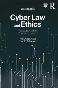 Cyber Law and Ethics : Regulation of the Connected World （2ND）