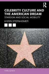 Celebrity Culture and the American Dream : Stardom and Social Mobility （3RD）