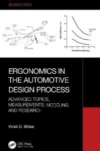 Ergonomics in the Automotive Design Process : Advanced Topics, Measurements, Modelling and Research （2ND）