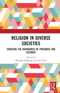 Religion in Diverse Societies : Crossing the Boundaries of Prejudice and Distrust