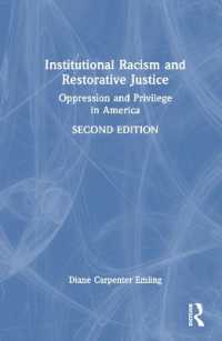 Institutional Racism and Restorative Justice : Oppression and Privilege in America （2ND）