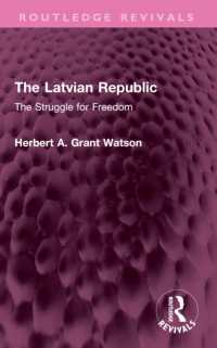 The Latvian Republic : The Struggle for Freedom (Routledge Revivals)