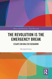 ミシェル・レヴィ著／革命は緊急事態破りだ：ベンヤミン論集（英訳）<br>The Revolution is the Emergency Break : Essays on Walter Benjamin (Marx and Marxisms)
