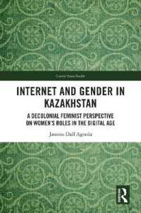 Internet and Gender in Kazakhstan : A Decolonial Feminist Perspective on Women's Roles in the Digital Age (Central Asian Studies)