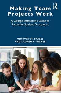 Making Team Projects Work : A College Instructor's Guide to Successful Student Groupwork