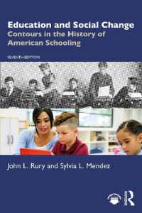 教育と社会変動：アメリカ学校教育史（第７版）<br>Education and Social Change : Contours in the History of American Schooling （7TH）