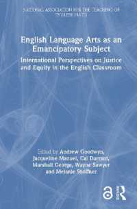 English Language Arts as an Emancipatory Subject : International Perspectives on Justice and Equity in the English Classroom (National Association for the Teaching of English Nate)