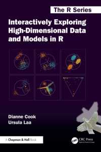 Interactively Exploring High-Dimensional Data and Models in R (Chapman & Hall/crc the R Series)
