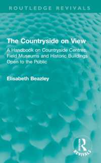 The Countryside on View : A Handbook on Countryside Centres, Field Museums and Historic Buildings Open to the Public (Routledge Revivals)