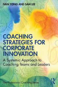 Coaching Strategies for Corporate Innovation : A Systemic Approach to Coaching Teams and Leaders (The Professional Coaching Series)