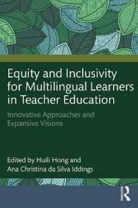 Equity and Inclusivity for Multilingual Learners in Teacher Education : Innovative Approaches and Expansive Visions