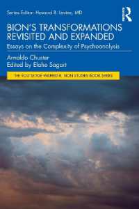 Bion's Transformations Revisited and Expanded : Essays on the Complexity of Psychoanalysis (The Routledge Wilfred R. Bion Studies Book Series)