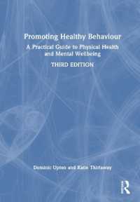 Promoting Healthy Behaviour : A Practical Guide to Physical Health and Mental Wellbeing （3RD）