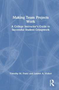 Making Team Projects Work : A College Instructor's Guide to Successful Student Groupwork