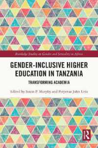 Gender-Inclusive Higher Education in Tanzania : Transforming Academia (Routledge Studies on Gender and Sexuality in Africa)