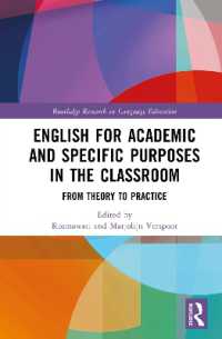 EAP/ESPの教室における理論から実践へ<br>English for Academic and Specific Purposes in the Classroom : From Theory to Practice (Routledge Research in Language Education)
